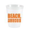 Beach Please Frost Flex Cups - Party Cups - Sassy Cups LLC - The Grove