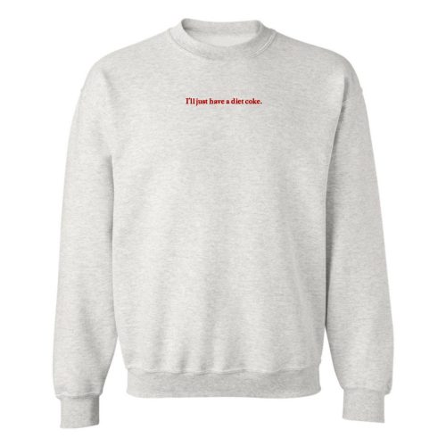 I'll Just Have A Diet Coke' Embroidered Crewneck Sweatshirt - Shirts & Tops - United Monograms - The Grove